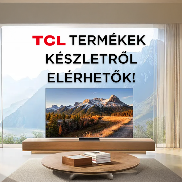 TCL televíziók Már Elérhetők Nálunk!📺