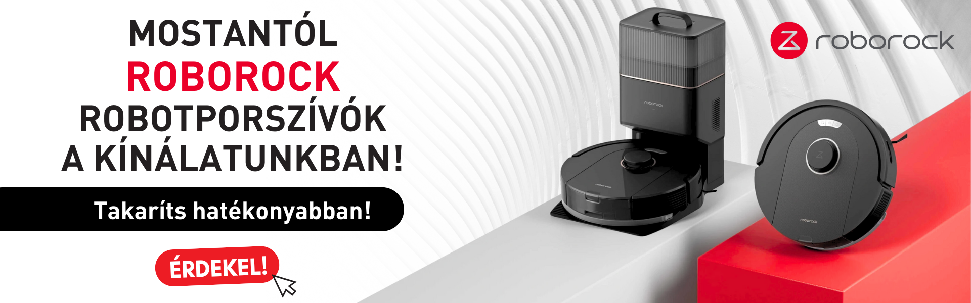 Mostantól Roborock robotporszívók a kínálatunkban!